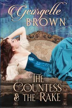Paperback The Countess and the Rake: A Super Hot Historical Romance Book