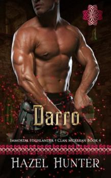 Darro (Immortal Highlander Clan McKeran Book 4): A Scottish Time Travel Romance