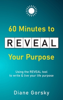 Paperback 60 Minutes to Reveal Your Purpose Book