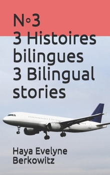 Paperback N◦3 3 Histoires bilingues 3 Bilingual stories [French] Book