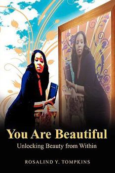 Paperback You Are Beautiful: Unlocking Beauty from Within Book