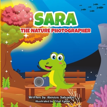 Paperback Sara the Nature Photographer Book
