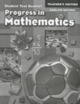 Paperback Progress in Mathematics: Teacher's Edition of Student Test Booklet (Grade 3) Book