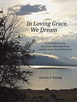 Paperback In Loving Grace, We Dream Book