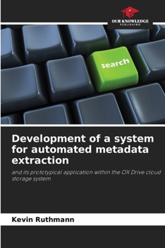 Paperback Development of a system for automated metadata extraction Book