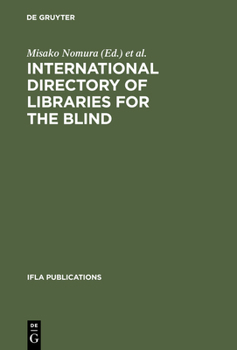 International Directory of Libraries for the Blind (Ifla Publications)