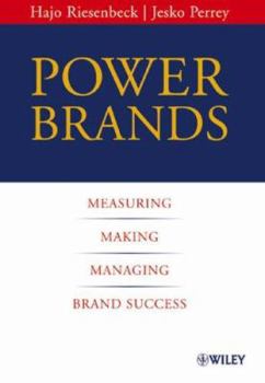 Hardcover Power Brands: Measuring, Making and Managing Brand Success Book