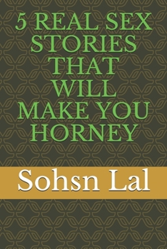 Paperback 5 Real Sex Stories That Will Make You Horney Book