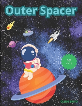 Paperback Outer Spacer: Welcome to a cosmic journey of creativity! Book