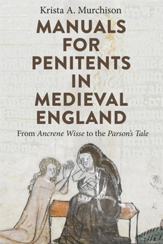 Hardcover Manuals for Penitents in Medieval England: From Ancrene Wisse to the Parson's Tale Book