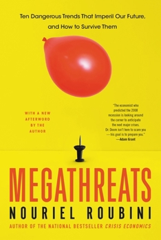 Paperback Megathreats: Ten Dangerous Trends That Imperil Our Future, and How to Survive Them Book