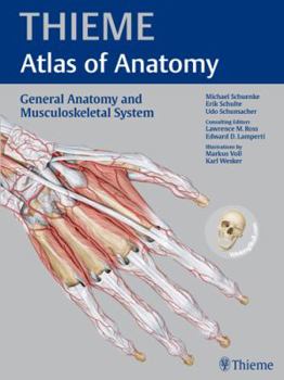 Hardcover General Anatomy and Musculoskeletal System (THIEME Atlas of Anatomy) Book