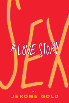 Paperback Sex, a Love Story Book