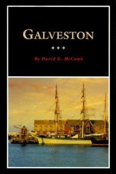 Galveston: A History and a Guide - Book  of the Fred Rider Cotten Popular History Series
