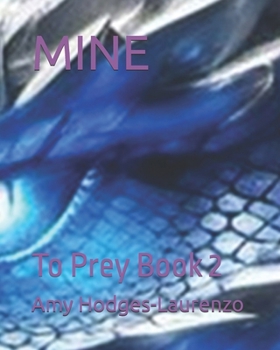 Paperback Mine: To Prey Book 2 Book
