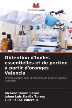 Paperback Obtention d'huiles essentielles et de pectine à partir d'oranges Valencia [French] Book