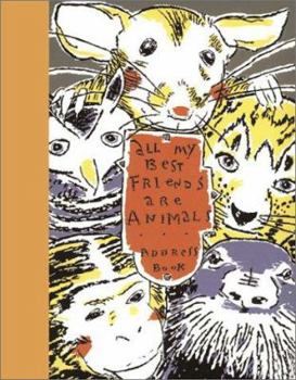 Hardcover All My Best Friends Are Animals: Address Book