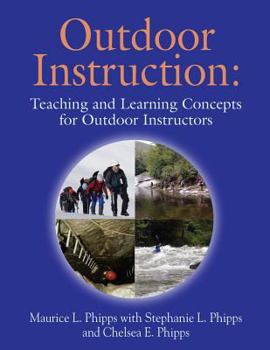 Paperback Outdoor Instruction: Teaching and Learning Concepts for Outdoor Instructors Book