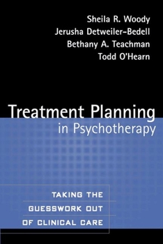 Paperback Treatment Planning in Psychotherapy: Taking the Guesswork Out of Clinical Care Book
