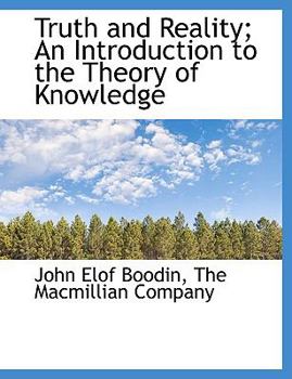 Truth and Reality: An Introduction to the Theory of Knowledge
