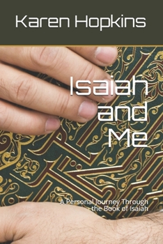 Paperback Isaiah and Me: A Personal Guide to the Book of Isaiah Book