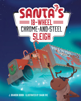 Hardcover Santa's 18-Wheel Chrome-And-Steel Sleigh Book
