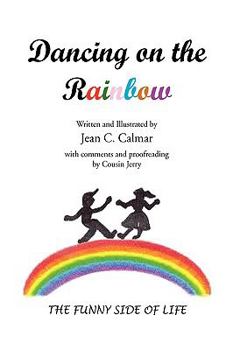 Paperback Dancing on the Rainbow Book