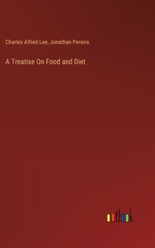 Hardcover A Treatise On Food and Diet Book