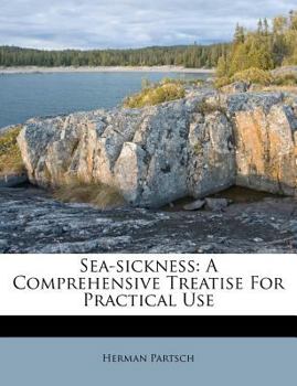 Paperback Sea-Sickness: A Comprehensive Treatise for Practical Use Book