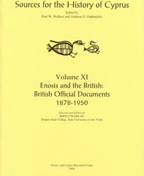 Paperback Enosis and the British: British Official Documents 1878-1950 Book