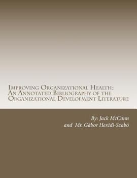 Improving Organizational Health: An Annotated Bibliography of the Organizational Development Literature