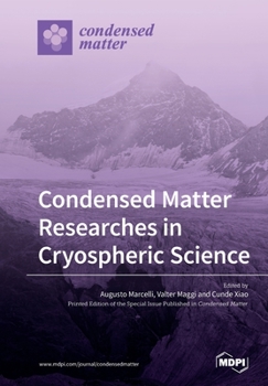 Paperback Condensed Matter Researches in Cryospheric Science Book