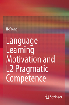 Paperback Language Learning Motivation and L2 Pragmatic Competence Book