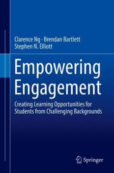 Hardcover Empowering Engagement: Creating Learning Opportunities for Students from Challenging Backgrounds Book