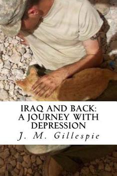 Paperback Iraq and Back: A Journey with Depression Book