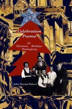 Paperback Celebration Poems: for Christmas*Birthdays*Thanksgiving Book