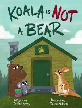 Hardcover Koala Is Not a Bear Book