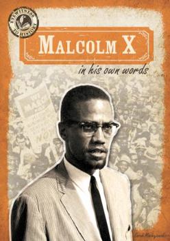 Malcolm X in His Own Words - Book  of the Eyewitness to History