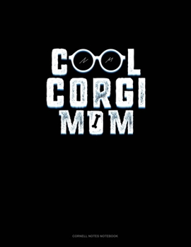 Paperback Cool Corgi Mom: Cornell Notes Notebook Book