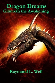 Paperback Dragon Dreams: Gilmreth the Awakening Book