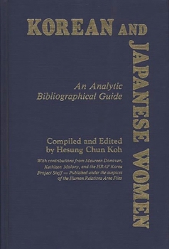 Hardcover Korean and Japanese Women: An Analytic Bibliographical Guide Book