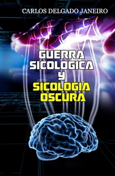 Paperback Guerra Psicológica y Psicología Oscura [Spanish] Book