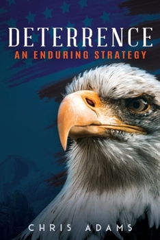 Paperback Deterrence: An Enduring Strategy Book