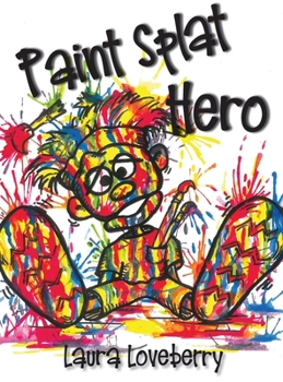 Hardcover Paint Splat Hero Book