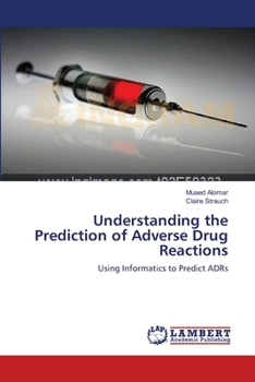 Paperback Understanding the Prediction of Adverse Drug Reactions Book