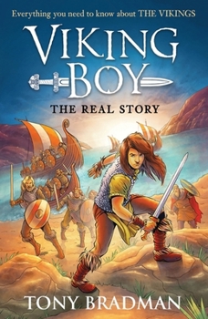 Paperback Viking Boy: the Real Story: Everything you need to know about the Vikings: 1 Book