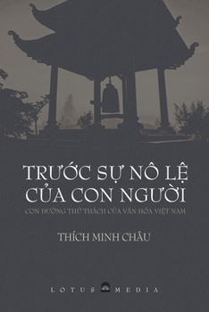 TrU?c S? Nô L? C?a Con NgU?i (Vietnamese Edition)