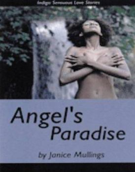 Angel's Paradise (Indigo: Sensuous Love Stories)