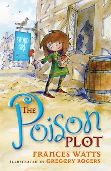 The Poison Plot - Book #2 of the Sword Girl