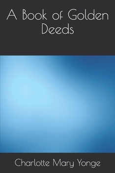 Paperback A Book of Golden Deeds Book